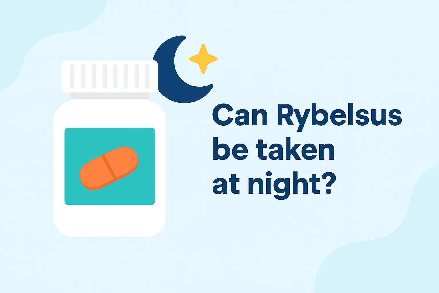Can Rybelsus be taken at night?