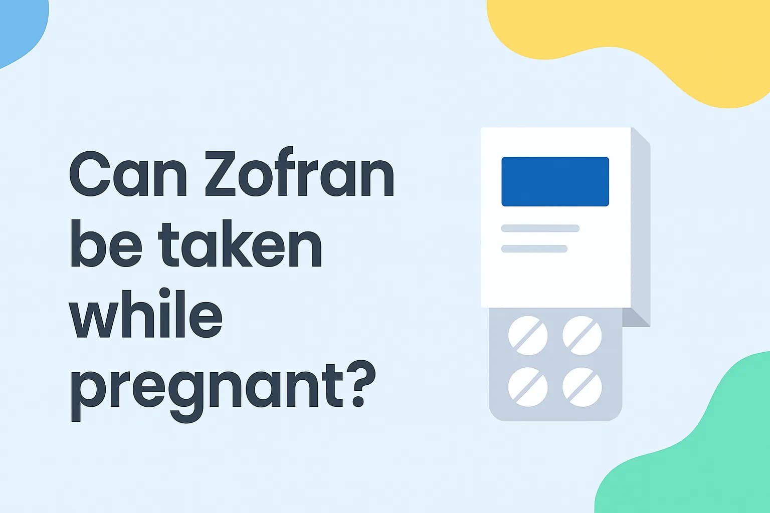 Can Zofran be taken while pregnant?