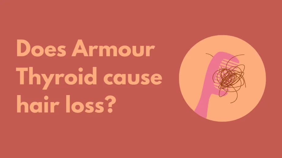 Does Armour Thyroid cause hair loss?