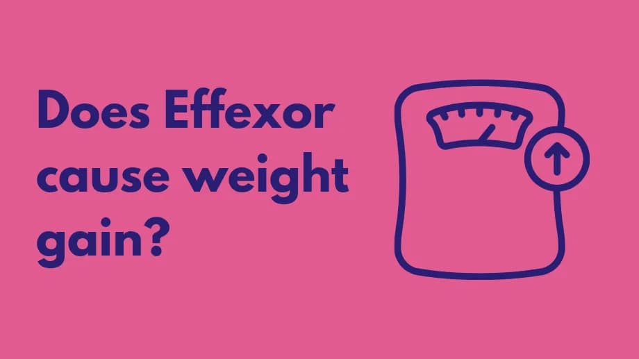 Does Effexor cause weight gain?