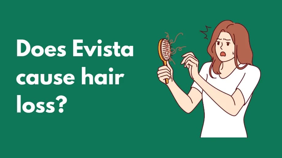 Does Evista cause hair loss?