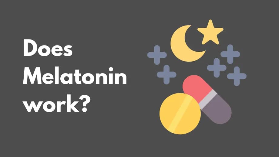 Does Melatonin work?