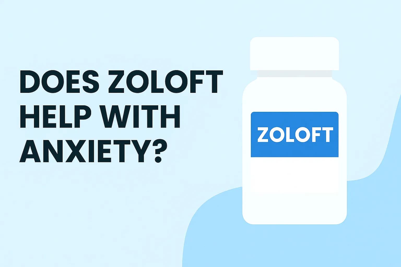 Does Zoloft help with anxiety?