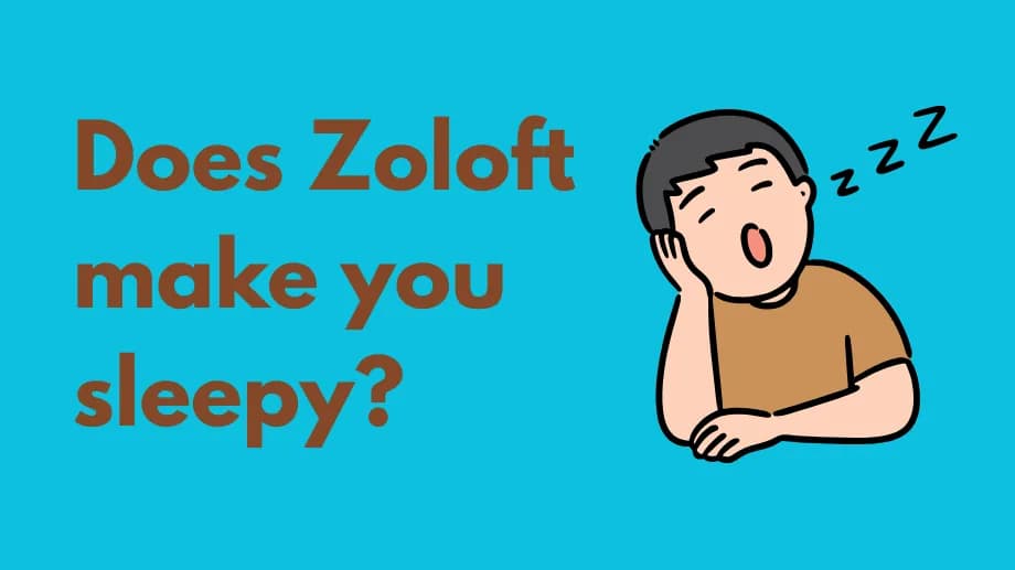 Does zoloft make you sleepy?
