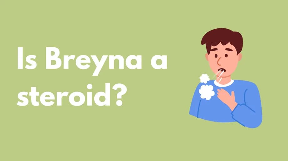 Is breyna a steroid?