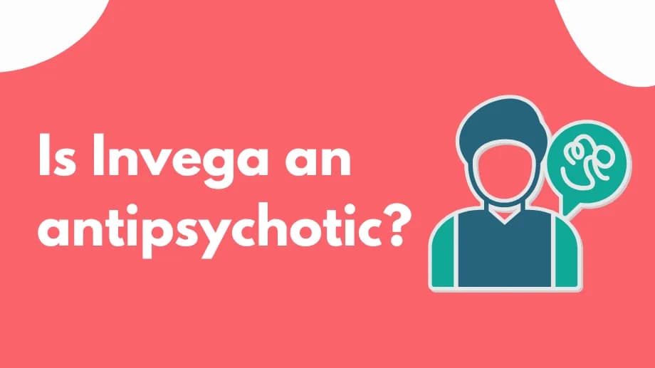 Is Invega an antipsychotic?