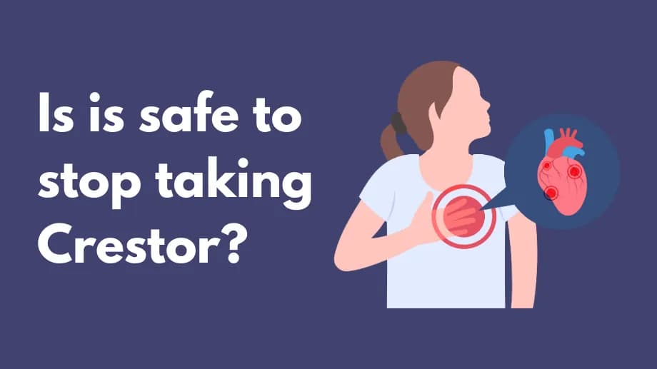 Is is safe to stop taking crestor?