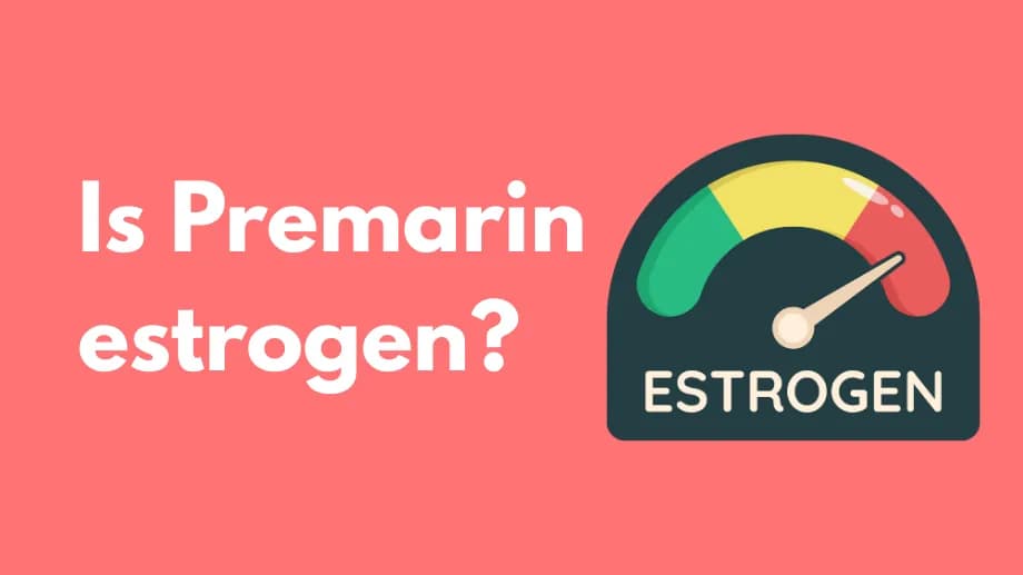 Is premarin estrogen?