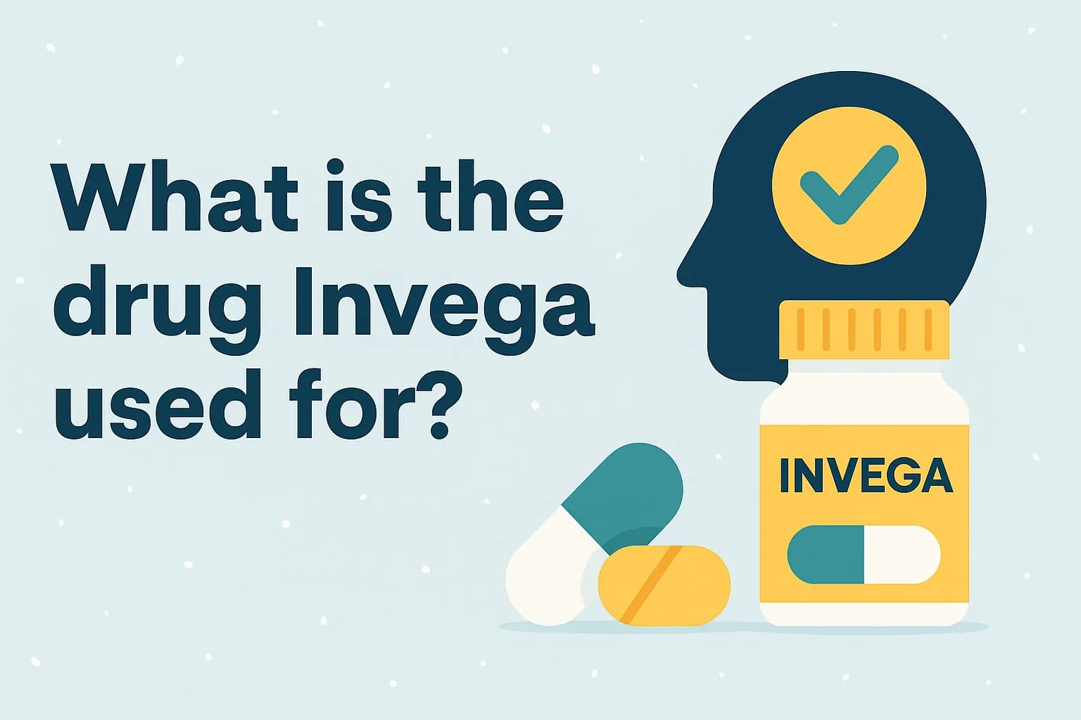 What is the drug Invega used for?