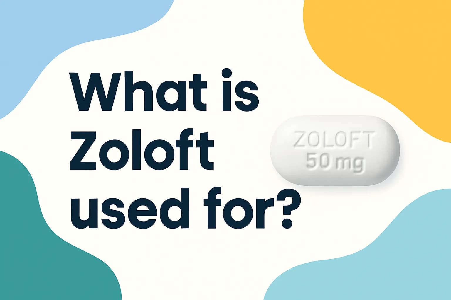 What is Zoloft used for?