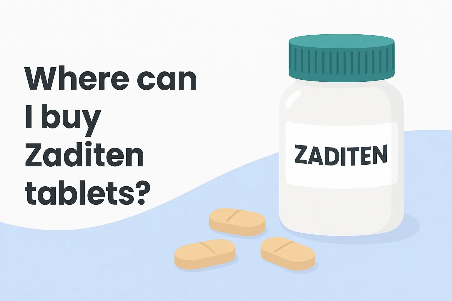 Where can I buy Zaditen tablets?