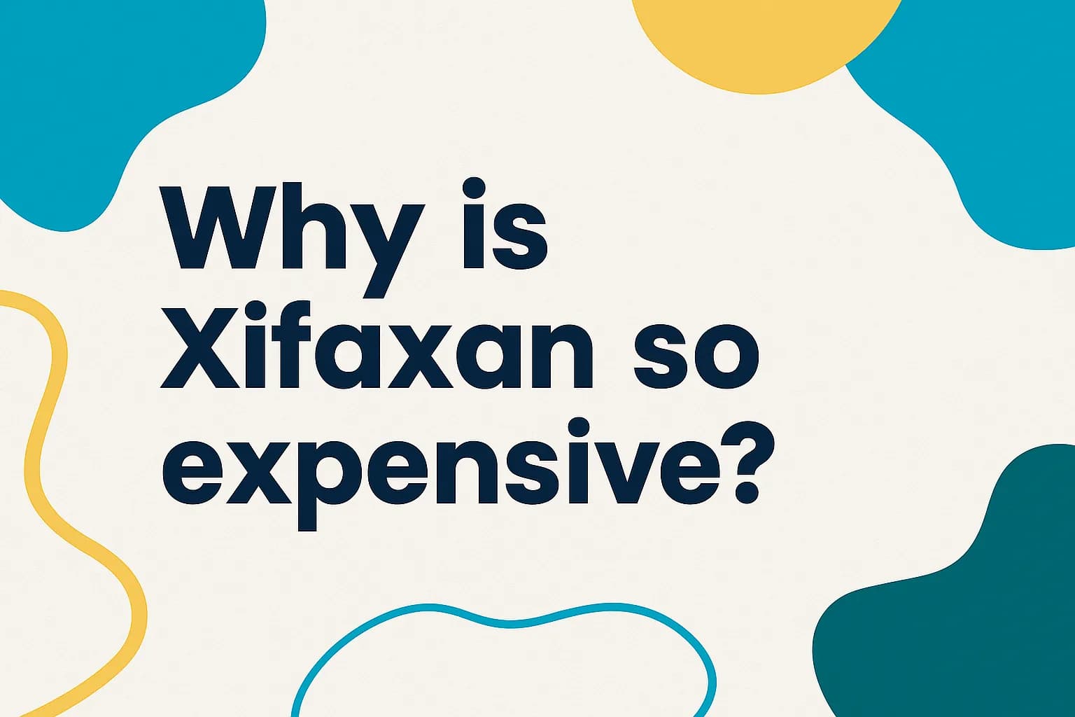 Why is Xifaxan so expensive?