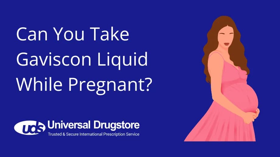 Can You Take Gaviscon Liquid While Pregnant?