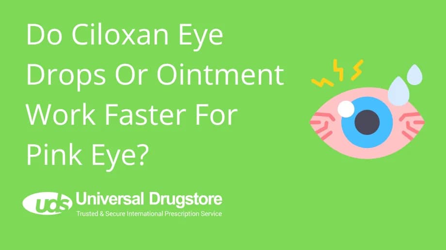 Do Ciloxan Eye Drops Or Ointment Work Faster For Pink Eye?