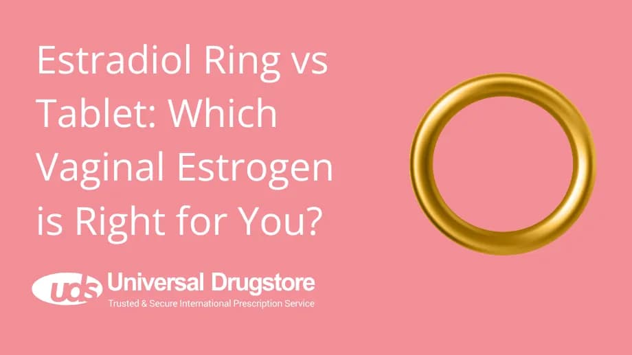Estradiol Ring vs Tablet: Which Vaginal Estrogen is Right for You?
