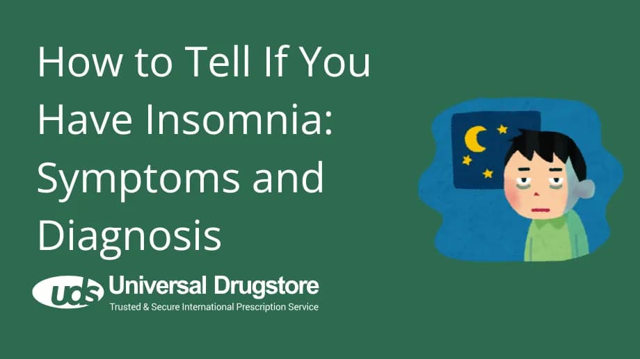 How to Tell If You Have Insomnia: Symptoms and Diagnosis
