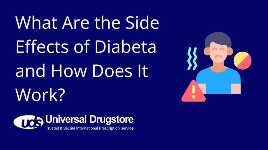 What Are the Side Effects of Diabeta and How Does It Work?