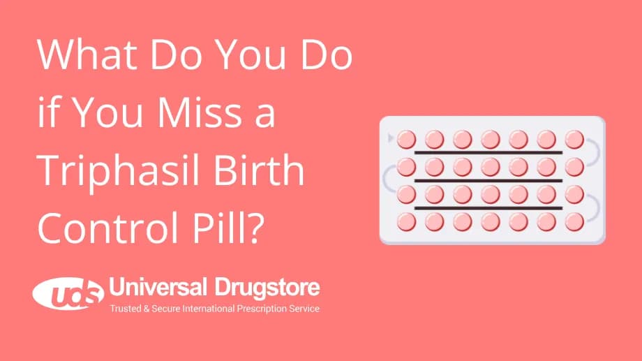 What Do You Do if You Miss a Triphasil Birth Control Pill?