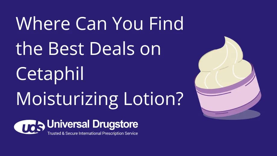 Where Can You Find the Best Deals on Cetaphil Moisturizing Lotion?