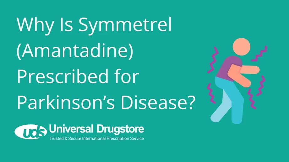 Why Is Symmetrel (Amantadine) Prescribed for Parkinson’s Disease?