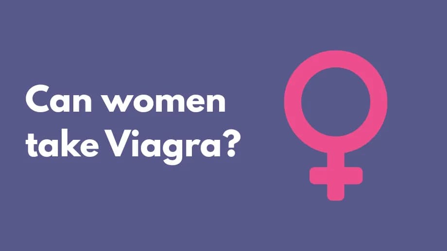 Can women take Viagra?