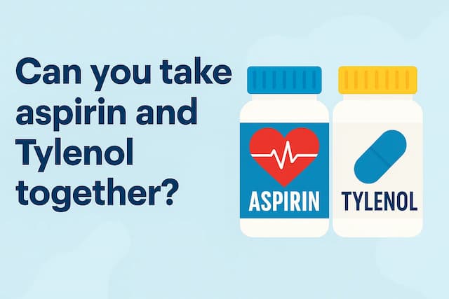 Can you take aspirin and Tylenol together?