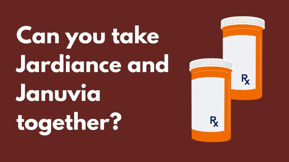 Can you take Jardiance and Januvia together?