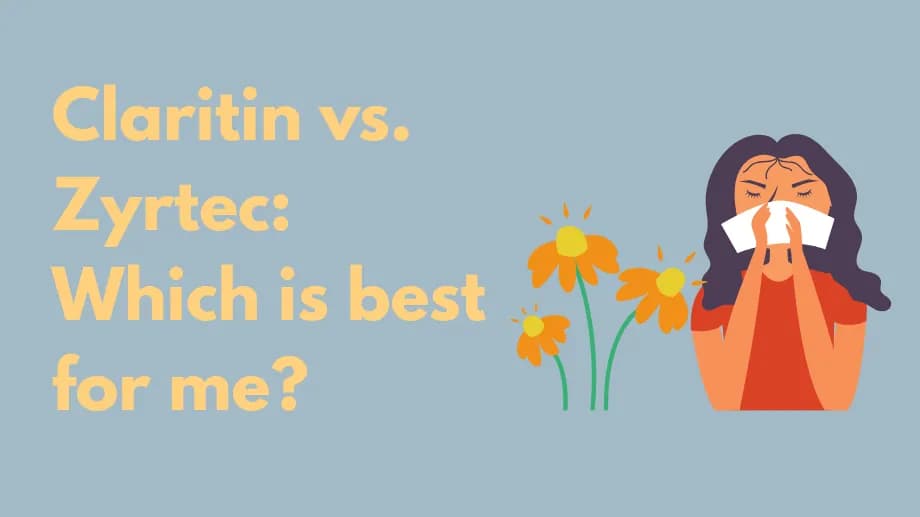 Claritin vs. Zyrtec: Which is best for me?