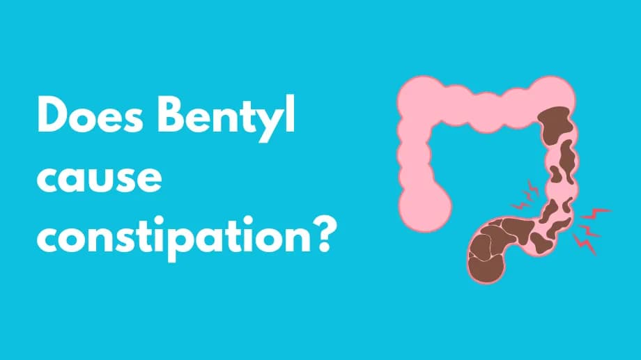 Does bentyl cause constipation?