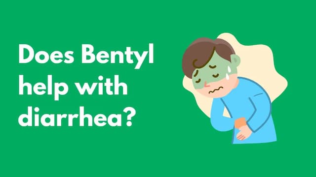 Does Bentyl help with diarrhea?