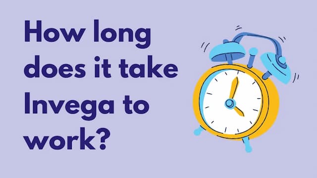 How long does it take Invega to work?