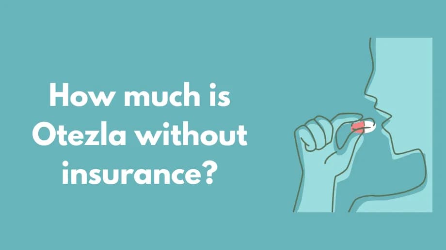 How much is Otezla without insurance?