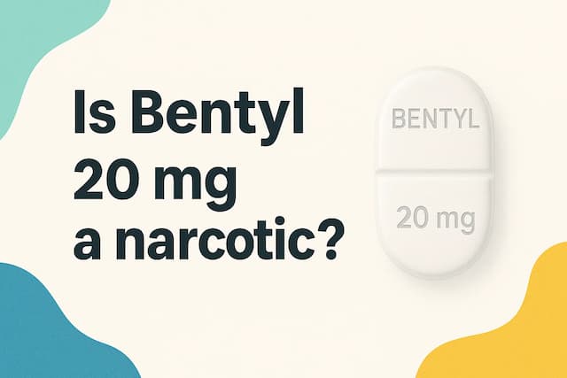 Is Bentyl 20 mg a narcotic?