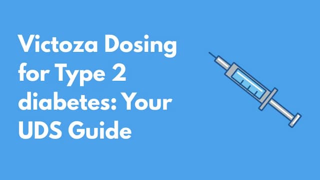 Victoza Dosing for Type 2 diabetes