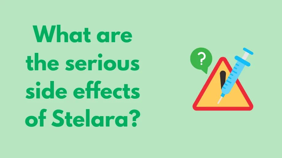 What are the serious side effects of Stelara?