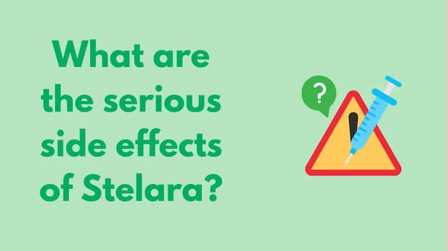 What are the serious side effects of Stelara?