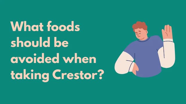 What foods should be avoided when taking Crestor?