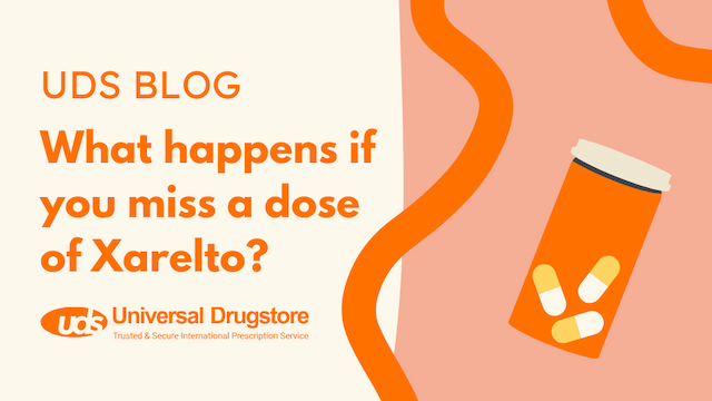 What happens if you miss a dose of Xarelto?