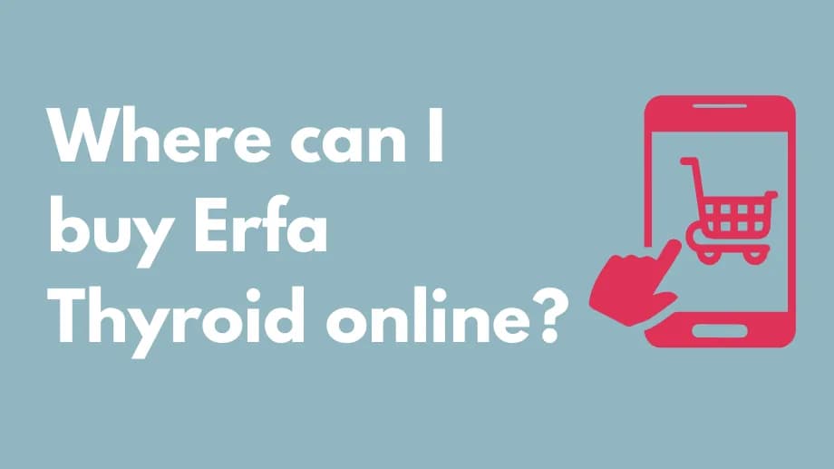 Where can I buy erfa thyroid online?