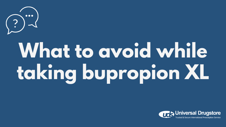 What to avoid when taking bupropion XL?